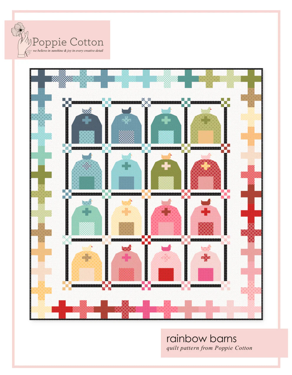 Rainbow Barns Quilt Pattern by Poppie Cotton